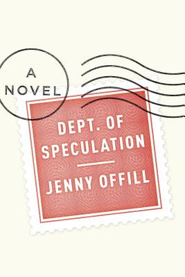Jenny Offill: Dept. of Speculation