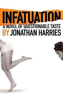 Infatuation by Jonathan Harries